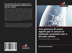 Uso precoce di nuovi agenti per il cancro al polmone avanzato non a piccole cellule - Goulart, Bernardo