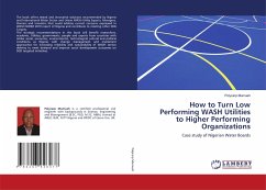 How to Turn Low Performing WASH Utilities to Higher Performing Organizations