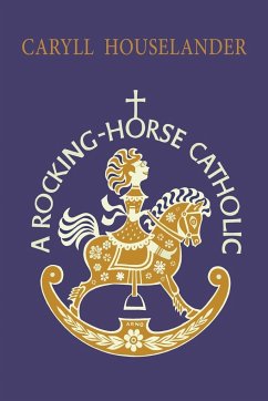 A Rocking-Horse Catholic