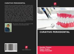 CURATIVO PERIODONTAL - Thakur, Kanika;Gupta, Rajan;Kaundal, Shilpa