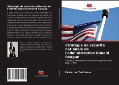 Stratégie de sécurité nationale de l'administration Ronald Reagan - Trofimova, Ekaterina