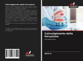 Coinvolgimento della forcazione Coinvolgimento della forcazione