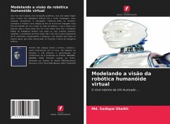 Modelando a visão da robótica humanóide virtual - Shaikh, Md. Sadique