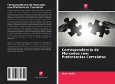 Correspondência de Mercados com Preferências Correlatas