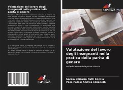 Valutazione del lavoro degli insegnanti nella pratica della parità di genere - Ruth Cecilia, García Chicaiza;Andrea Elizabeth, Pozo Potosi