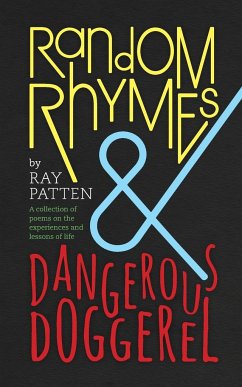 Random Rhymes and Dangerous Doggerel - Patten, Ray