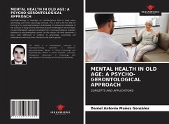 MENTAL HEALTH IN OLD AGE: A PSYCHO-GERONTOLOGICAL APPROACH - Muñoz González, Daniel Antonio