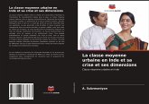 La classe moyenne urbaine en Inde et sa crise et ses dimensions