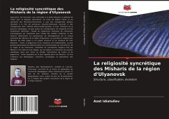 La religiosité syncrétique des Misharis de la région d'Ulyanovsk - Idiatullov, Azat