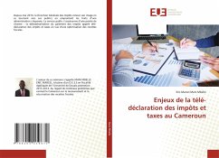 Enjeux de la télé-déclaration des impôts et taxes au Cameroun - Mani Mbelle, Eric Marcel