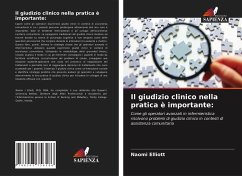 Il giudizio clinico nella pratica è importante: - Elliott, Naomi