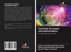 Tecniche di esame neuropsicologico - Hernández Urbay, Dalena Caridad;González Arrozarena, Pedro Israel;Rojas Carrazana, Gernier