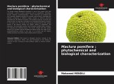 Maclura pomifera : phytochemical and biological characterization