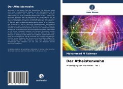 Der Atheistenwahn - Rahman, Mohammad M