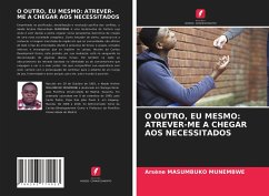 O OUTRO, EU MESMO: ATREVER-ME A CHEGAR AOS NECESSITADOS - MASUMBUKO MUNEMBWE, Arsène