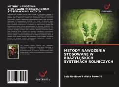 METODY NAWO¿ENIA STOSOWANE W BRAZYLIJSKICH SYSTEMACH ROLNICZYCH - Batista Ferreira, Luiz Gustavo