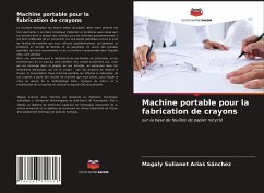 Machine portable pour la fabrication de crayons - Arias Sánchez, Magaly Sulianet