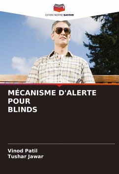 MÉCANISME D'ALERTE POUR BLINDS - Patil, Vinod;Jawar, Tushar