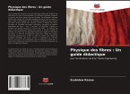 Physique des fibres : Un guide didactique