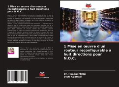 1 Mise en ¿uvre d'un routeur reconfigurable à huit directions pour N.O.C. - Mittal, Dr. Himani;Agarwal, Stuti