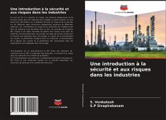 Une introduction à la sécurité et aux risques dans les industries - Venkatesh, S.;Sivapirakasam, S.P