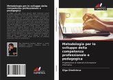 Metodologia per lo sviluppo della competenza professionale e pedagogica