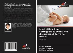 Modi ottimali per correggere le condizioni di carenza di ferro nei neonati - Inakova, Barno;Taipovna, Gavhar;Inakova, Zebiniso