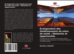 Cover Écologisation des établissements de soins de santé : Obstacles et opportunités