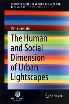 The Human and Social Dimension of Urban Lightscapes (eBook, PDF) - Casciani, Daria