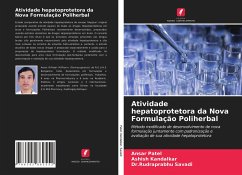 Atividade hepatoprotetora da Nova Formulação Poliherbal - Patel, Ansar;Kandalkar, Ashish;Savadi, Dr.Rudraprabhu