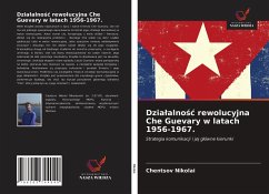 Dzia¿alno¿¿ rewolucyjna Che Guevary w latach 1956-1967. - Nikolai, Chentsov