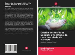 Gestão de Resíduos Sólidos: Um estudo de caso da cidade de Nanded - Pawar, Ranjitsinh;Wange, Pranita