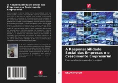 A Responsabilidade Social das Empresas e o Crescimento Empresarial - Oh, Deokkyo