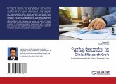 Creating Approaches for Quality Assessment for Clinical Research Cro¿s