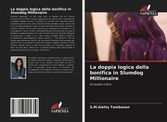 La doppia logica della bonifica in Slumdog Millionaire - Tambunan, S.M.Gietty