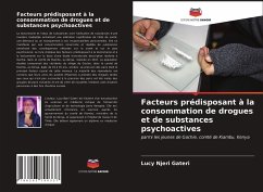 Facteurs prédisposant à la consommation de drogues et de substances psychoactives - Gateri, Lucy Njeri