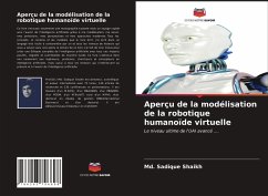 Aperçu de la modélisation de la robotique humanoïde virtuelle - Shaikh, Md. Sadique