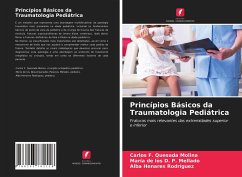 Princípios Básicos da Traumatologia Pediátrica - Quesada Molina, Carlos F.;P. Mellado, María de los D.;Henares Rodríguez, Alba