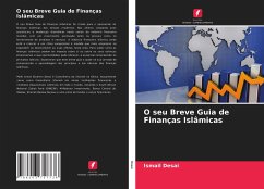 O seu Breve Guia de Finanças Islâmicas - Desai, Ismail