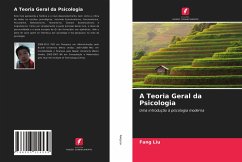 A Teoria Geral da Psicologia - Liu, Fang