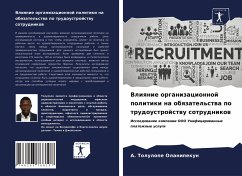 Vliqnie organizacionnoj politiki na obqzatel'stwa po trudoustrojstwu sotrudnikow - Olanipekun, A. Tolulope