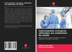 Instrumentos cirúrgicos utilizados em ambientes de saúde - Wake, Addisu Dabi;Kandula, Usha Rani