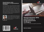 Disarticolazione della pianificazione e programmazione strategica