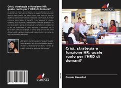 Crisi, strategia e funzione HR: quale ruolo per l'HRD di domani? - Bouellat, Carole