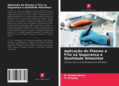Aplicação do Plasma a Frio na Segurança e Qualidade Alimentar - Balakrishnan, M.;Preetha, P.