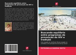 Buscando equilíbrio entre programas de prevenção do HIV e tradição - Motsi, Petronella Dadirai