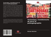 Tectonique, tremblements de terre et paléogéographie