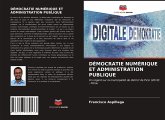 DÉMOCRATIE NUMÉRIQUE ET ADMINISTRATION PUBLIQUE