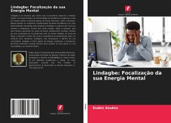 Lindagbe: Focalização da sua Energia Mental - Aoulou, Eudes