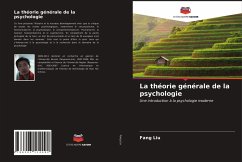 La théorie générale de la psychologie - Liu, Fang